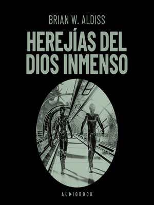 Herejías del Dios inmenso (Completo) - Audiobook